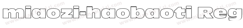 miaozi-haobaoti Regu字体转换